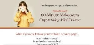 Laura‌ ‌Belgray‌ ‌-‌ ‌60-Minute‌ ‌Makeovers‌ ‌Copywriting‌ ‌Mini-Course